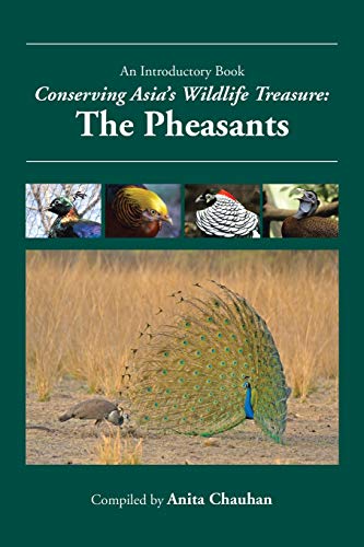 Conserving Asia's Wildlife Treasure: The Pheasants Conserving Asia's Wildlife Treasure: The Pheasants von Partridge Publishing