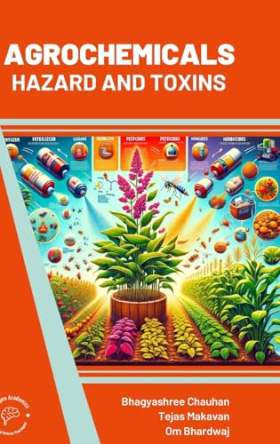 Agrochemicals: Hazard and Toxins von Wordpen Academics