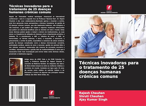Técnicas inovadoras para o tratamento de 25 doenças humanas crónicas comuns von Edições Nosso Conhecimento