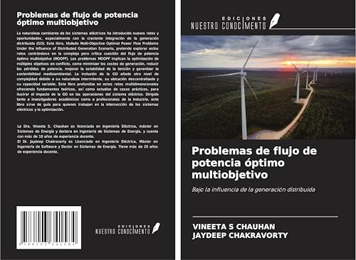 Problemas de flujo de potencia óptimo multiobjetivo: Bajo la influencia de la generación distribuida von Ediciones Nuestro Conocimiento