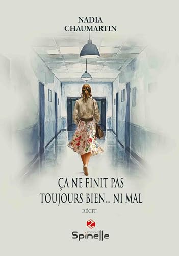 Ça ne finit pas toujours bien... ni mal von SPINELLE