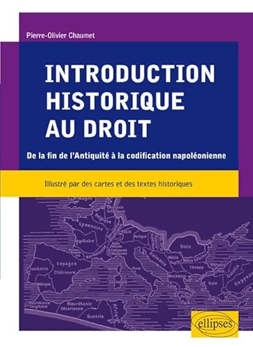 Introduction historique au droit. De la fin de l’Antiquité à la codification napoléonienne