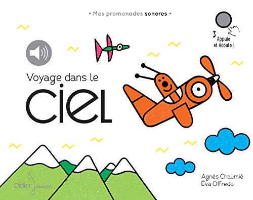 Voyage dans le ciel: Mes promenades sonores von DIDIER JEUNESSE