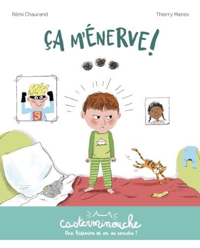Casterminouche - ÇA M'ÉNERVE !: Petits albums souples