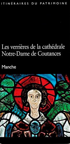 Verrieres Cathedrale N.D. De Coutances Verrieres Cathedrale N.D. De Coutances von LIEUX DITS