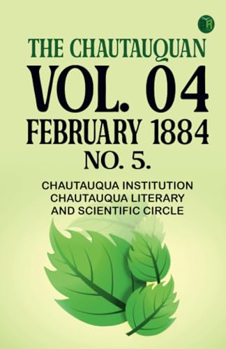 The Chautauquan Vol. 04 February 1884 No. 5. von Zinc Read