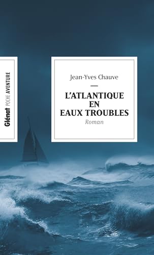 L'Atlantique en eaux troubles (poche) von GLENAT