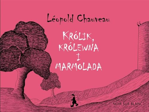 Królik, królewna i marmolada von Noir Sur Blanc