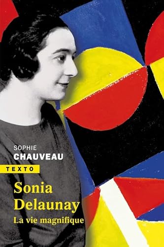 Sonia Delaunay: La vie magnifique von TALLANDIER