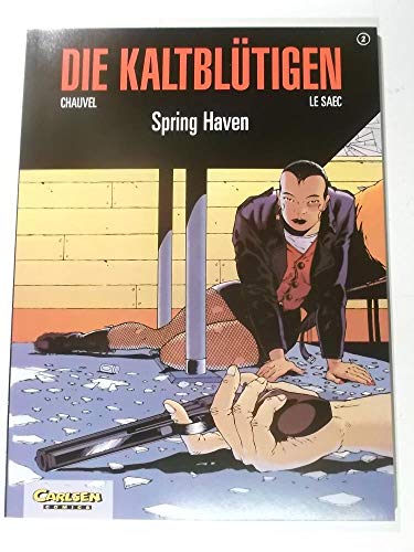 Die Kaltblütigen, Bd.2, Spring Haven Die Kaltblütigen, Bd.2, Spring Haven