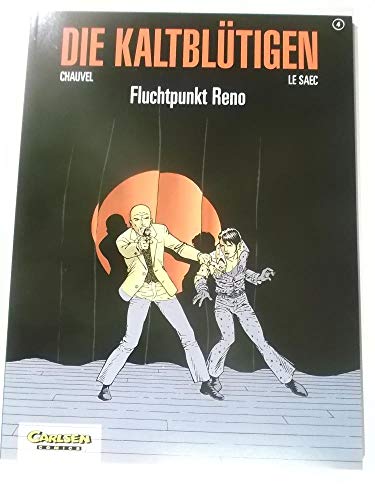 Die Kaltblütigen, Bd.4, Fluchtpunkt Reno Die Kaltblütigen, Bd.4, Fluchtpunkt Reno