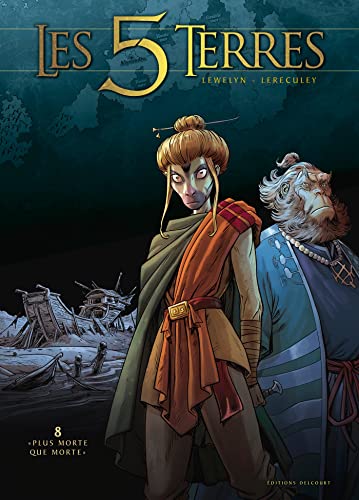 Les 5 terres T08: "Plus morte que morte"