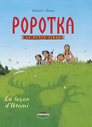 Popotka le petit sioux T01: La Leçon d'Iktomi von Éditions Delcourt