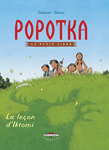 Popotka le petit sioux T01: La Leçon d'Iktomi Popotka le petit sioux T01: La Leçon d'Iktomi