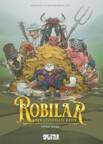Robilar – der Gestiefelte Kater. Band 3: Fort Animo Robilar – der Gestiefelte Kater. Band 3: Fort Animo