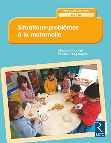 Situations - problèmes à la maternelle - Nouvelle édition: Programmes 2015 MS-GS von RETZ