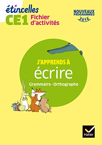 Etincelles - Etude de la langue CE1 Éd. 2017 - Fichier d'activités Etincelles - Etude de la langue CE1 Éd. 2017 - Fichier d'activités