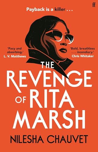 The Revenge of Rita Marsh: A gripping, deliciously dark psychological thriller, 'one of 2024’s most impressive and thought-provoking debuts'