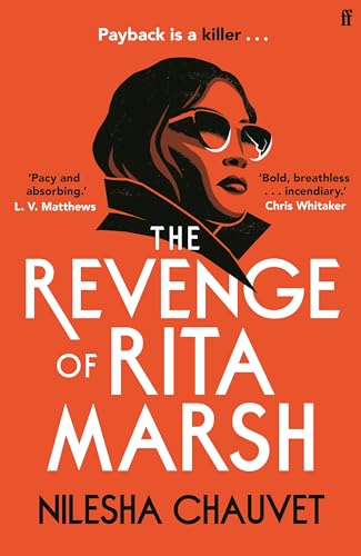 The Revenge of Rita Marsh: A gripping, deliciously dark psychological thriller, 'one of 2024’s most impressive and thought-provoking debuts' von Faber & Faber