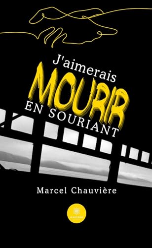 J’aimerais mourir en souriant von LE LYS BLEU EDITIONS SAS