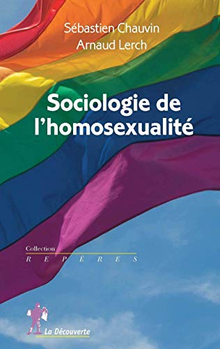 Sociologie de l'homosexualité Sociologie de l'homosexualité von LA DECOUVERTE