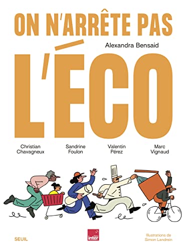 On n'arrête pas l'éco: L'économie comme on la vit