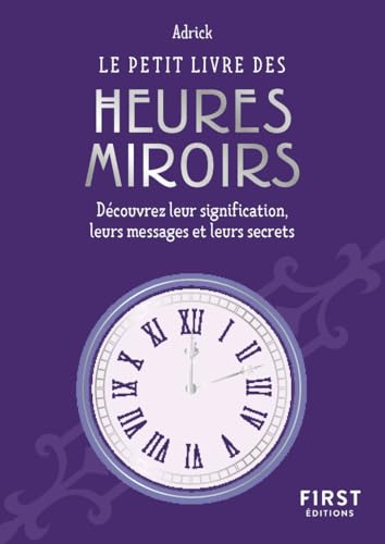 Le Petit livre des heures miroirs von FIRST