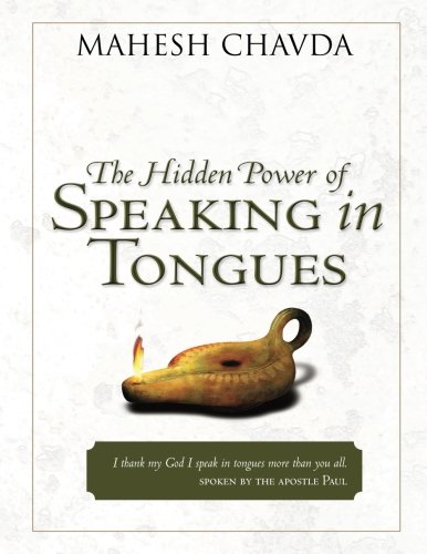 The Hidden Power of Speaking in Tongues von Destiny Image Publishers