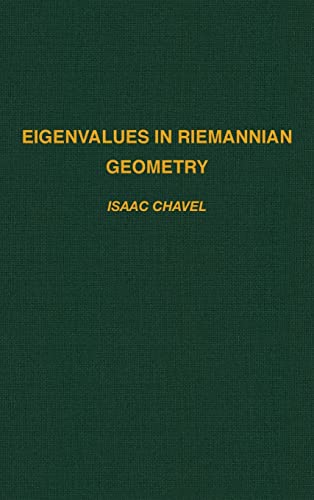 Eigenvalues in Riemannian Geometry (Volume 115) (Pure and Applied Mathematics, Volume 115, Band 115) von Academic Press