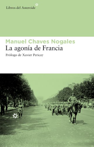 La agonía de Francia (Libros del Asteroide, Band 63) von Libros del Asteroide S.L.U.