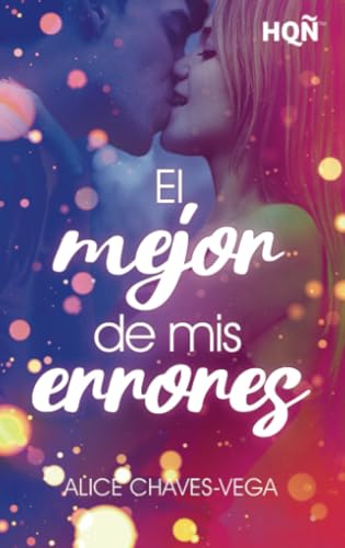 El mejor de mis errores (West Coast Love, Band 1) von HQÑ