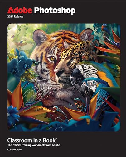 Adobe Photoshop Classroom in a Book 2024 Release: The Official Training Workbook from Adobe von Adobe Press