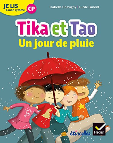 Etincelles - Lecture CP Éd. 2018 - Je lis à mon rythme -Tika et Tao - Un jour de pluie Etincelles - Lecture CP Éd. 2018 - Je lis à mon rythme -Tika et Tao - Un jour de pluie