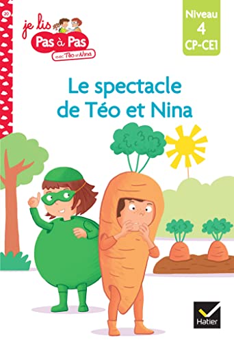 Téo et Nina CP CE1 Niveau 4 - Le spectacle de Téo et Nina: Niveau 4 CP-CE1 Téo et Nina CP CE1 Niveau 4 - Le spectacle de Téo et Nina: Niveau 4 CP-CE1 von HATIER
