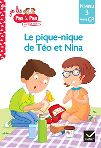 Téo et Nina Fin de CP Niveau 3 - Le pique-nique de Téo et Nina: Niveau 3 fin de CP