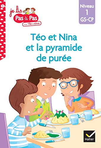 Téo et Nina GS-CP Niveau 1 - Téo et Nina et la pyramide de purée: Niveau 1 GS-CP von HATIER