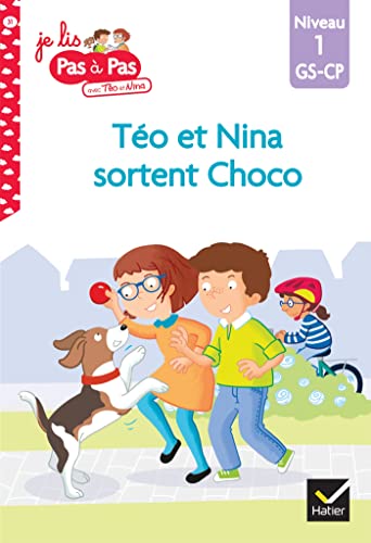 Téo et Nina GS-CP Niveau 1 - Téo et Nina sortent Choco: Niveau 1 - GS-CP
