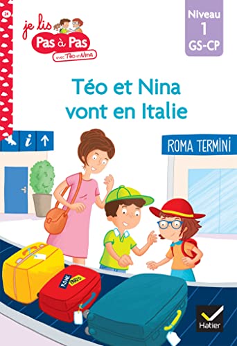 Téo et Nina GS CP Niveau 1 - Téo et Nina vont en Italie: Niveau 1 GS-CP