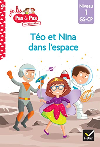 Téo et Nina GS-CP niveau 1 - Téo et Nina dans l'espace: Niveau 1 GS-CP von HATIER