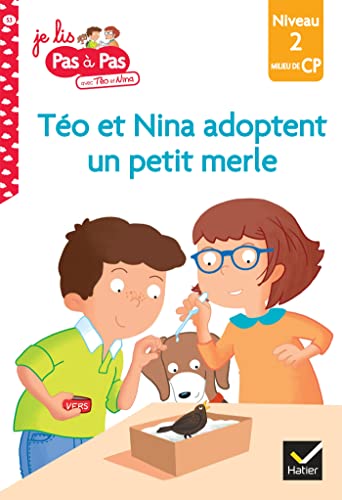 Téo et Nina Milieu CP niveau 2 - Téo et Nina adoptent un petit merle: Niveau 2 Milieu de CP Téo et Nina Milieu CP niveau 2 - Téo et Nina adoptent un petit merle: Niveau 2 Milieu de CP von HATIER