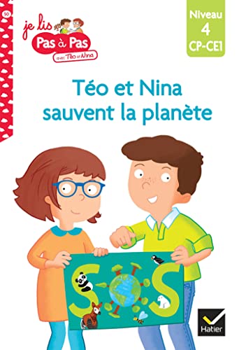 Téo et Nina sauvent la planète - CP-CE1 niveau 4: Niveau 4 CP-CE1 Téo et Nina sauvent la planète - CP-CE1 niveau 4: Niveau 4 CP-CE1 von HATIER