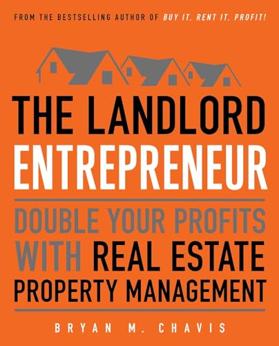 The Landlord Entrepreneur: Double Your Profits with Real Estate Property Management von Touchstone