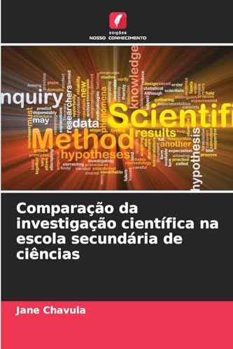 Comparação da investigação científica na escola secundária de ciências von Edições Nosso Conhecimento