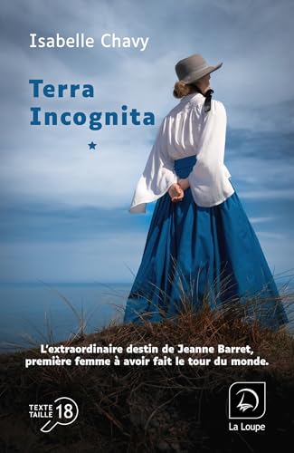 Terra Incognita (vol. 1): Volume 1 von DE LA LOUPE