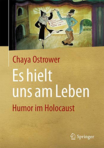 Es hielt uns am Leben: Humor im Holocaust von Springer