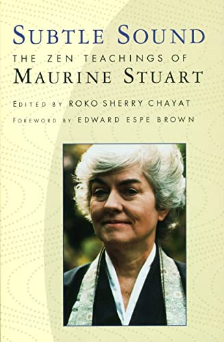 Subtle Sound: The Zen Teachings of Maurine Stuart von Shambhala