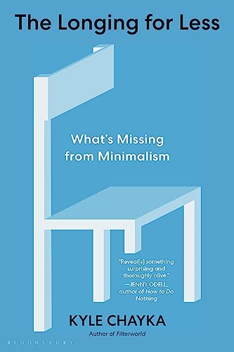 The Longing for Less: What's Missing from Minimalism (Wolf Brother)