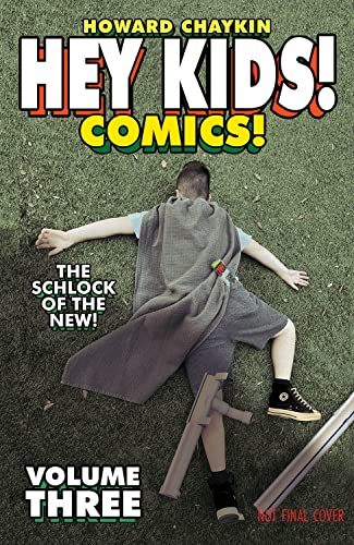 Hey Kids! Comics! Volume 3: The Schlock of the New (HEY KIDS COMICS TP) von Image Comics