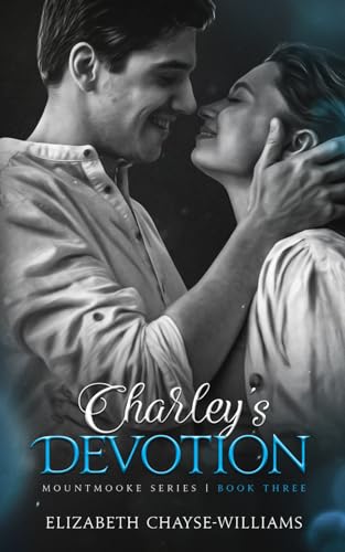 Charley's Devotion (Mountmooke Series, Band 3) von Anchored Pen Publishing