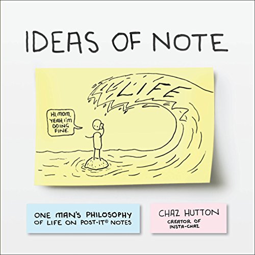 Ideas of Note: One Man's Philosophy of Life on Post-Its von Harry N. Abrams